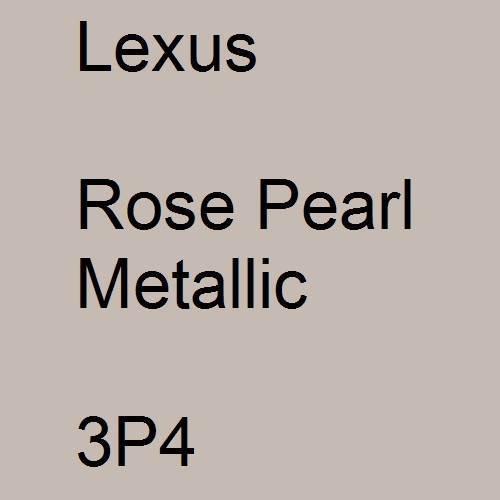 Lexus, Rose Pearl Metallic, 3P4.